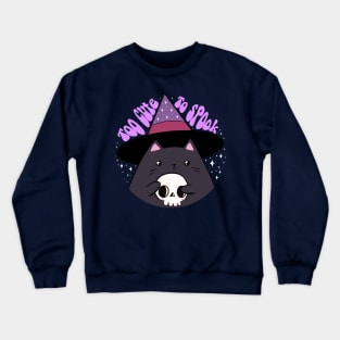 Too cute to spook a cute halloween black cat Crewneck Sweatshirt